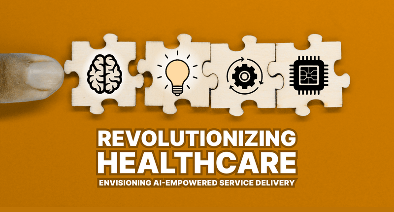 Revolutionizing Healthcare: Envisioning AI-Empowered Service Delivery