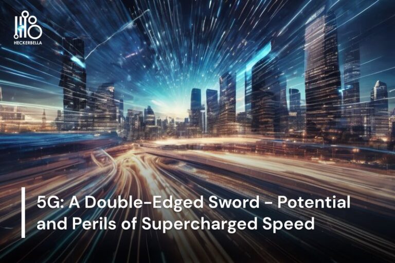 5G: A Double-Edged Sword – Potential And Perils Of Supercharged Speed