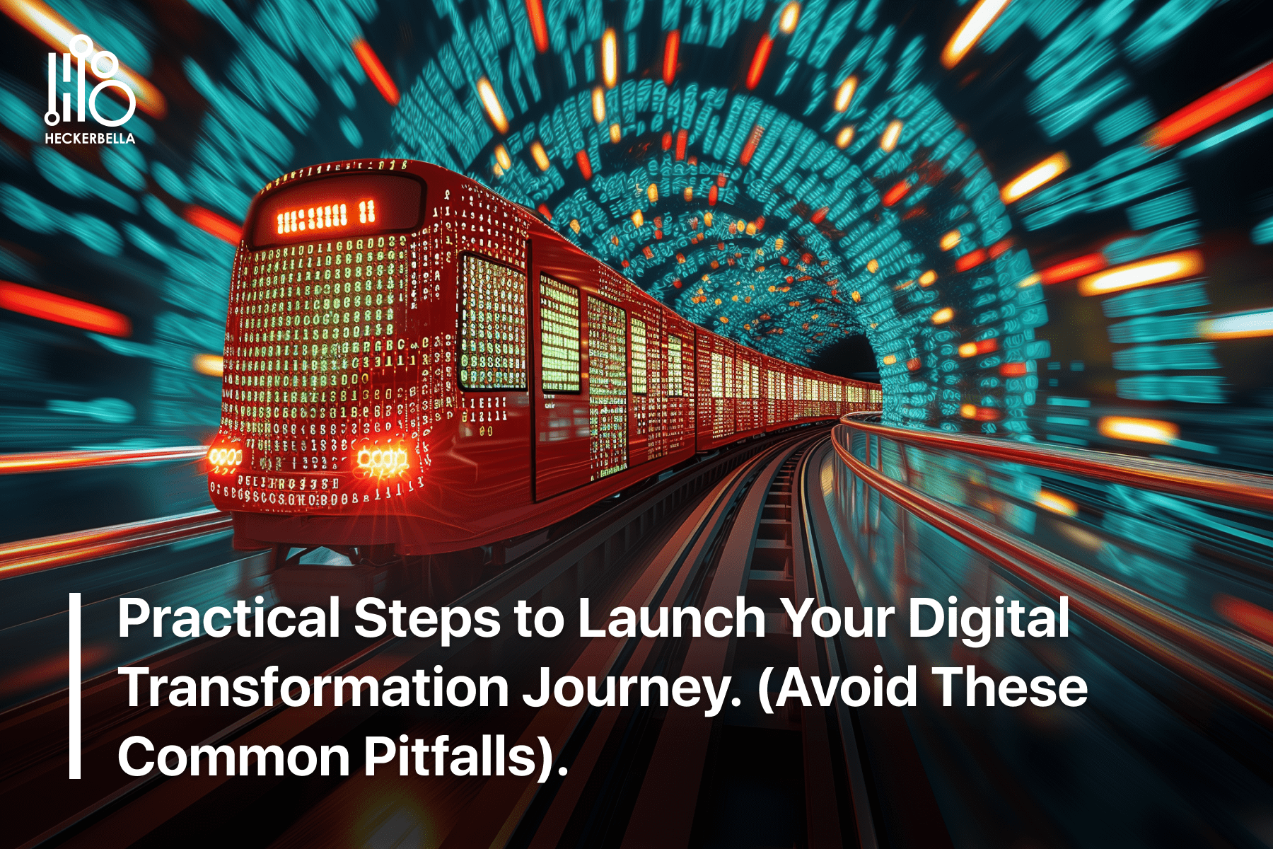 Practical Steps to Launch Your Digital Transformation Journey. (Avoid These Common Pitfalls).