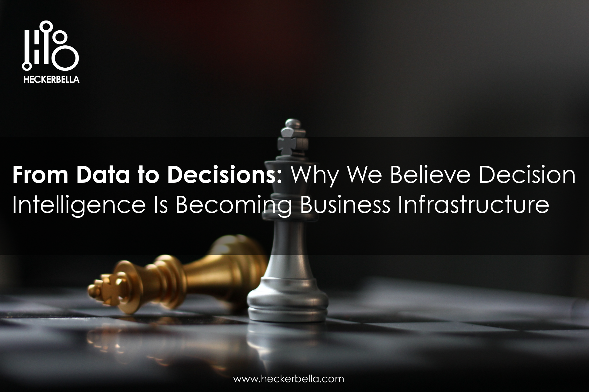 Why We Believe Decision Intelligence Is Becoming Business Infrastructure